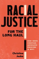 Cover image for Racial Justice for the Long Haul, isbn: 9781514011034