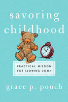 Cover image for Savoring Childhood, isbn: 9781514011164