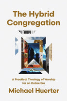 Cover image for The Hybrid Congregation, isbn: 9781514011423