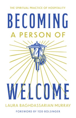 Cover image for Becoming a Person of Welcome, isbn: 9781514011942