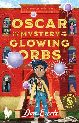 Cover image for Oscar and the Mystery of the Glowing Orbs, isbn: 9781514012185