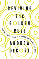 Cover image for Reviving the Golden Rule, isbn: 9781514012765