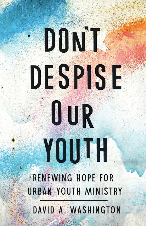 Cover image for Don't Despise Our Youth, isbn: 9781514013021