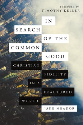 Cover image for In Search of the Common Good, isbn: 9781514013960