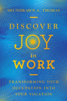 Cover image for Discover Joy in Work, isbn: 9781514013991