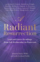 Cover image for A Radiant Resurrection, isbn: 9781514014424