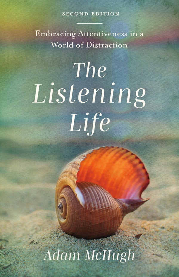 Cover image for The Listening Life, isbn: 9781514017739