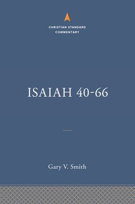 Cover image for Isaiah 40-66: The Christian Standard Commentary, isbn: 9781535924856