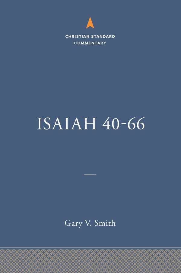 Cover image for Isaiah 40-66: The Christian Standard Commentary, isbn: 9781535924856