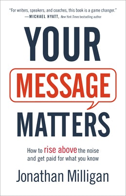 Cover image for Your Message Matters, isbn: 9781540900333