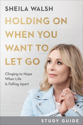 Cover image for Holding on When You Want to Let Go Study Guide, isbn: 9781540901835