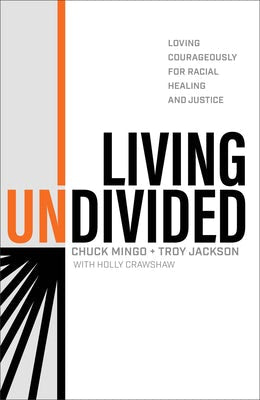 Cover image for Living Undivided, isbn: 9781540902283