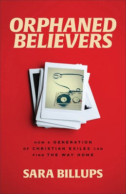 Cover image for Orphaned Believers, isbn: 9781540902436