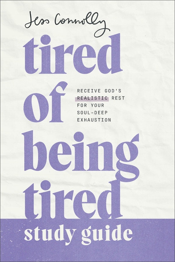 Cover image for Tired of Being Tired Study Guide, isbn: 9781540902511