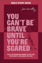 Cover image for You Can't Be Brave Until You're Scared Bible Study Guide, isbn: 9781540902535