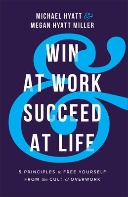 Cover image for Win at Work and Succeed at Life, isbn: 9781540902726