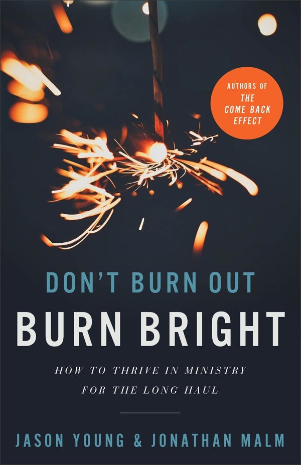 Cover image for Don't Burn Out, Burn Bright, isbn: 9781540902955