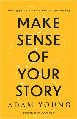 Cover image for Make Sense of Your Story, isbn: 9781540904690