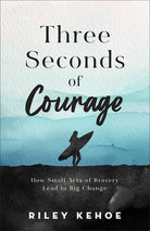 Cover image for Three Seconds of Courage, isbn: 9781540904737