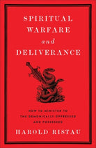 Cover image for Spiritual Warfare and Deliverance, isbn: 9781540904928