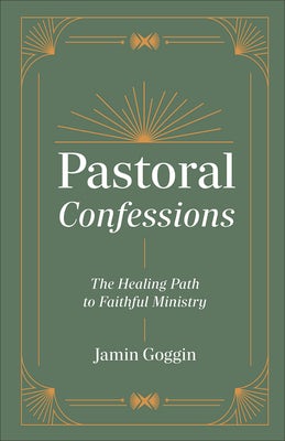 Cover image for Pastoral Confessions, isbn: 9781540905062