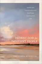 Cover image for The Patient God for Impatient People, isbn: 9781540906236