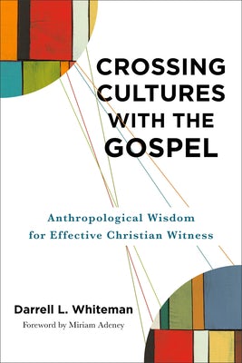 Cover image for Crossing Cultures with the Gospel, isbn: 9781540960467