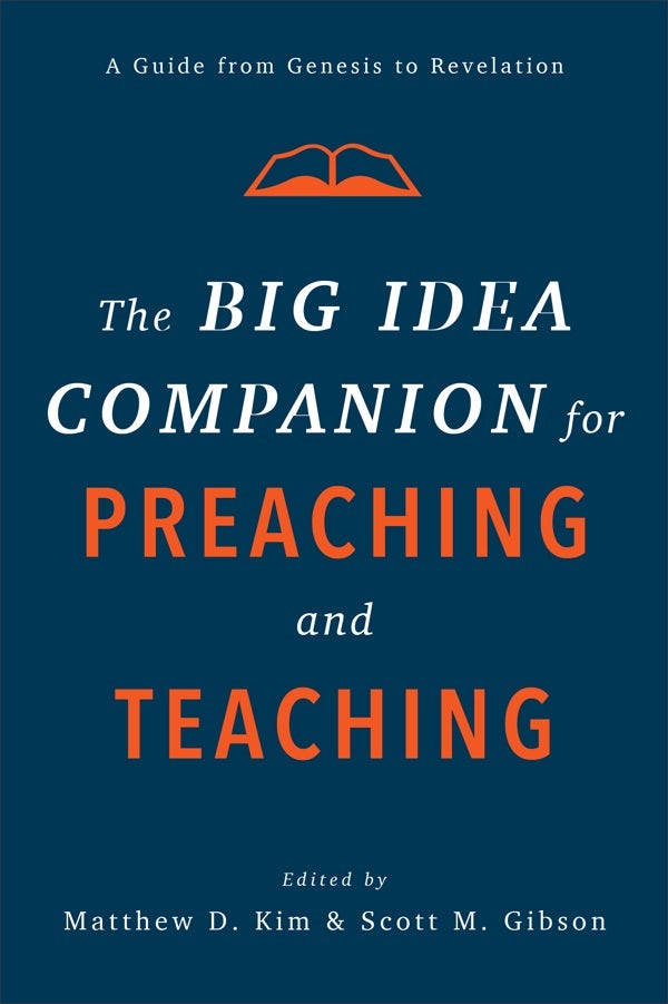 Cover image for The Big Idea Companion for Preaching and Teaching, isbn: 9781540961792