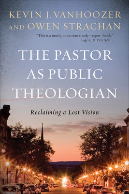 Cover image for The Pastor as Public Theologian, isbn: 9781540961891