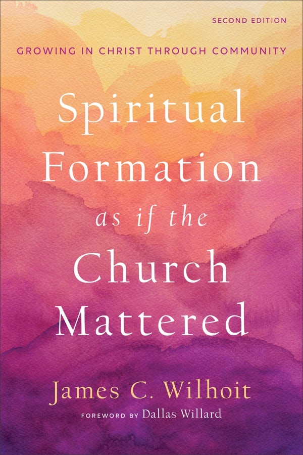 Cover image for Spiritual Formation as If the Church Mattered, isbn: 9781540963048