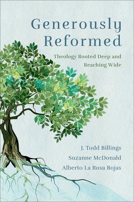 Cover image for Generously Reformed, isbn: 9781540963321
