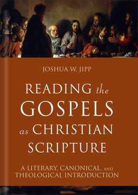 Cover image for Reading the Gospels as Christian Scripture, isbn: 9781540963345