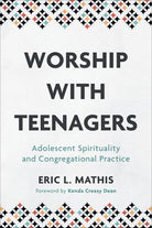 Cover image for Worship with Teenagers, isbn: 9781540964441