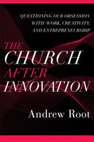 Cover image for Church after Innovation, isbn: 9781540966155