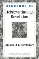 Cover image for Handbook on Hebrews Through Revelation, isbn: 9781540966308