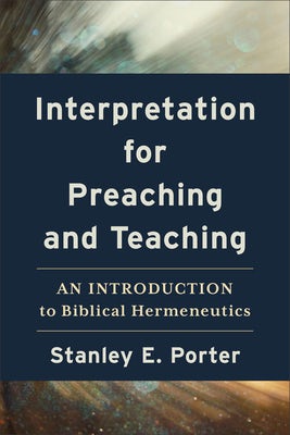 Cover image for Interpretation for Preaching and Teaching, isbn: 9781540966551