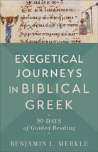 Cover image for Exegetical Journeys in Biblical Greek, isbn: 9781540966858