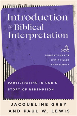 Cover image for Introduction to Biblical Interpretation, isbn: 9781540967732
