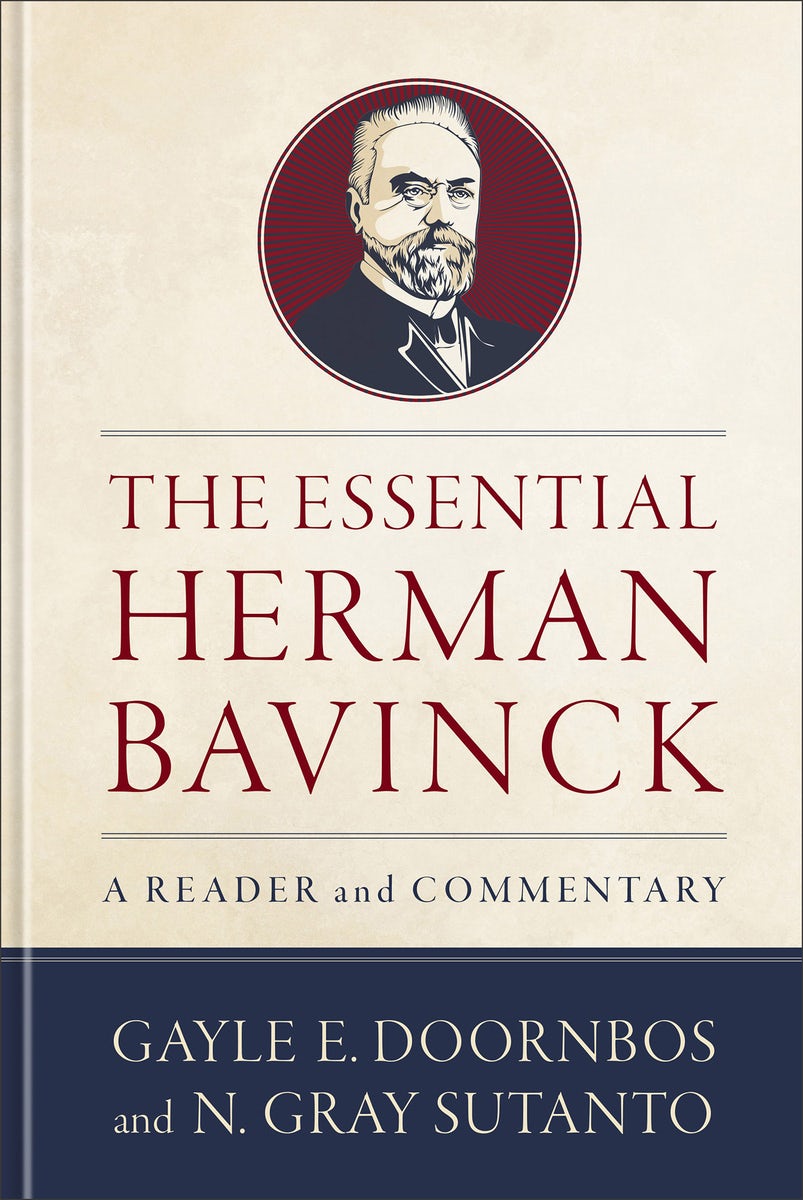 Cover image for The Essential Herman Bavinck, isbn: 9781540968487