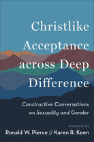 Cover image for Christlike Acceptance across Deep Difference, isbn: 9781540969187