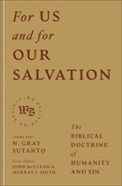 Cover image for For Us and for Our Salvation, isbn: 9781540971432