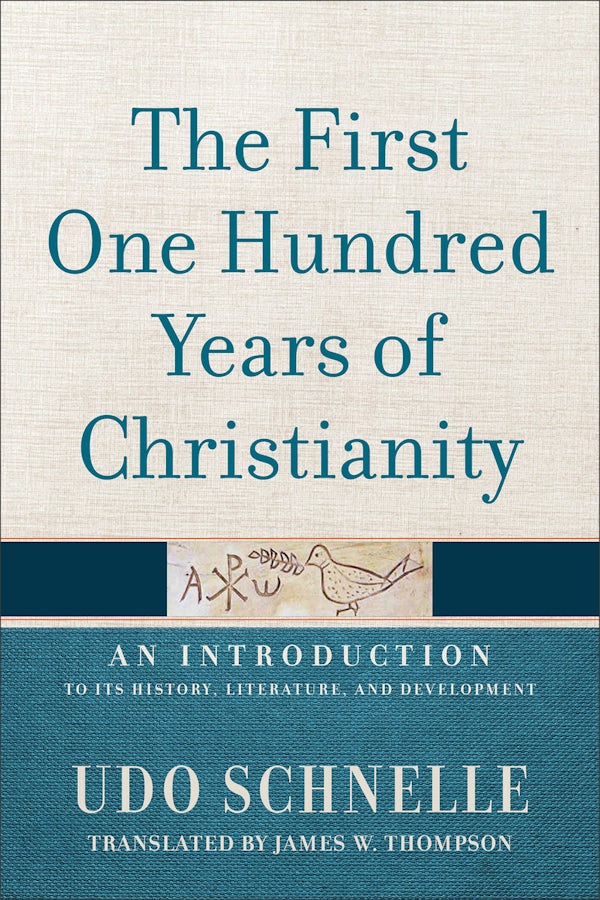Cover image for The First One Hundred Years of Christianity, isbn: 9781540972620