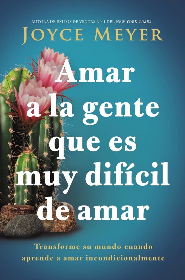 Cover image for Amar a la Gente Que Es Muy Difícil de Amar, isbn: 9781546000341