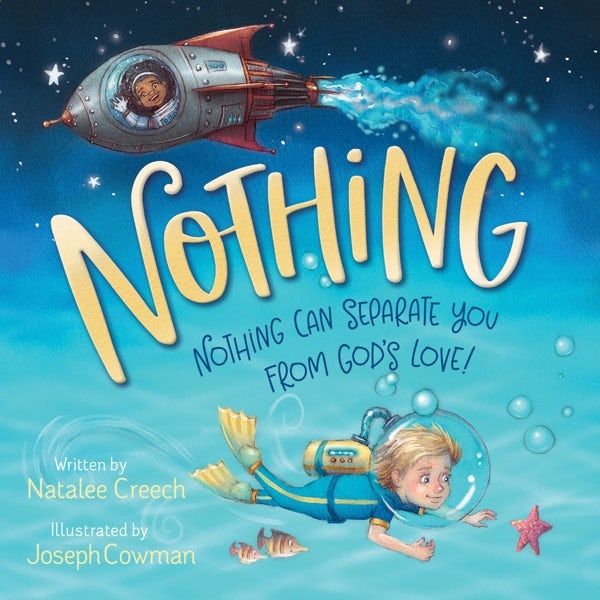 Cover image for Nothing: Nothing Can Separate You from God's Love!, isbn: 9781546000938