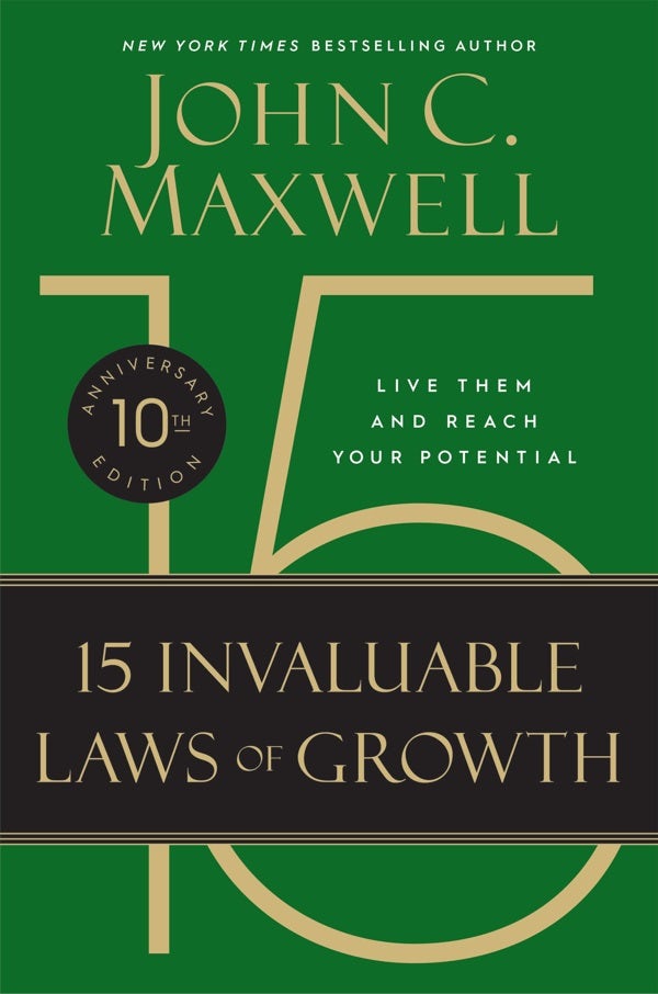 Cover image for The 15 Invaluable Laws of Growth, isbn: 9781546000952