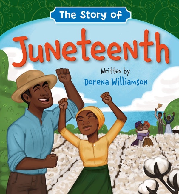 Cover image for The Story of Juneteenth, isbn: 9781546002161