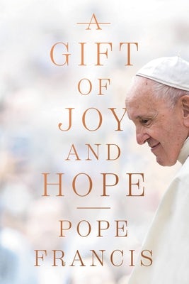 Cover image for A Gift of Joy and Hope, isbn: 9781546003700