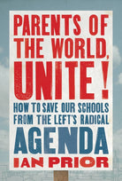 Cover image for Parents of the World, Unite!, isbn: 9781546004448