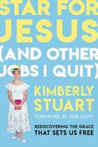 Cover image for Star for Jesus (and Other Jobs I Quit), isbn: 9781546004738