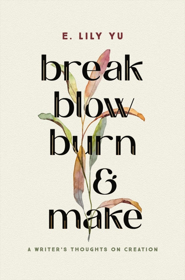 Cover image for Break, Blow, Burn, and Make, isbn: 9781546005490